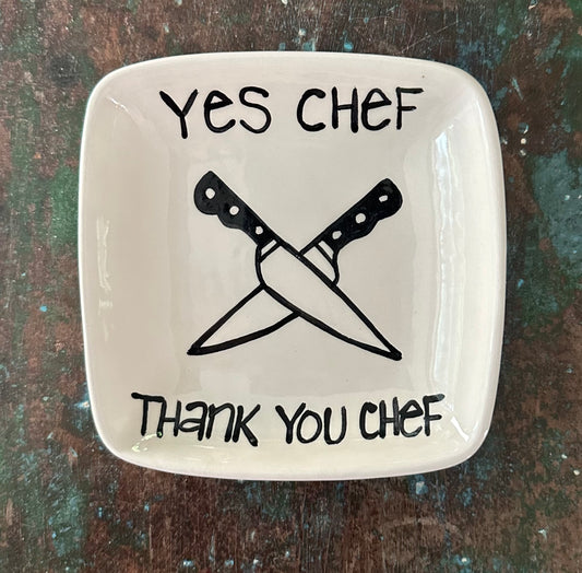 Trinket Dish “Yes Chef Thank You Chef”